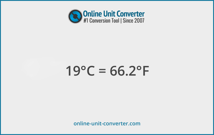 19 Celsius in °F. Convert 19 Celsius to Fahrenheit