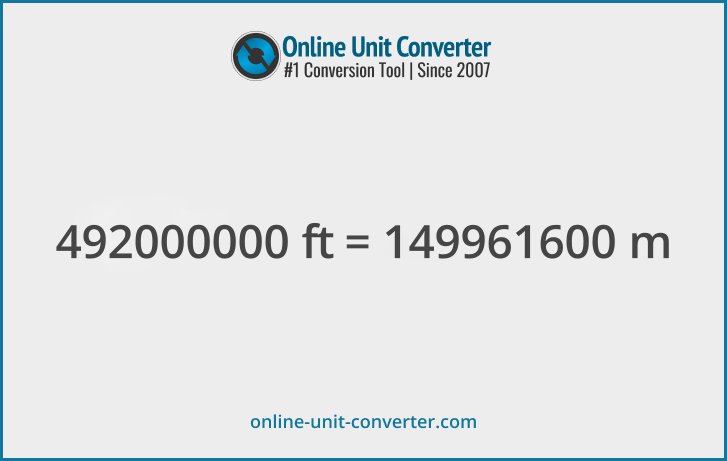 492000000 ft in m. Convert 492000000 feet to meters