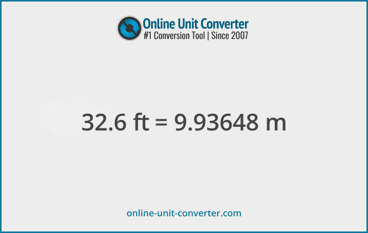 32.6 ft in m. Convert 32.6 feet to meters