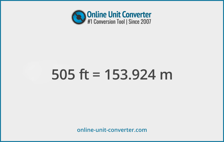 505 ft in m. Convert 505 feet to meters