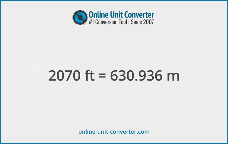 2070 ft in m. Convert 2070 feet to meters