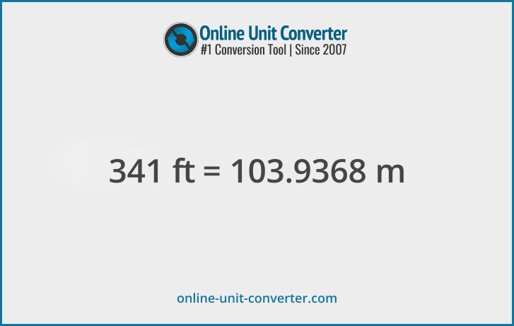 341 ft in m. Convert 341 feet to meters