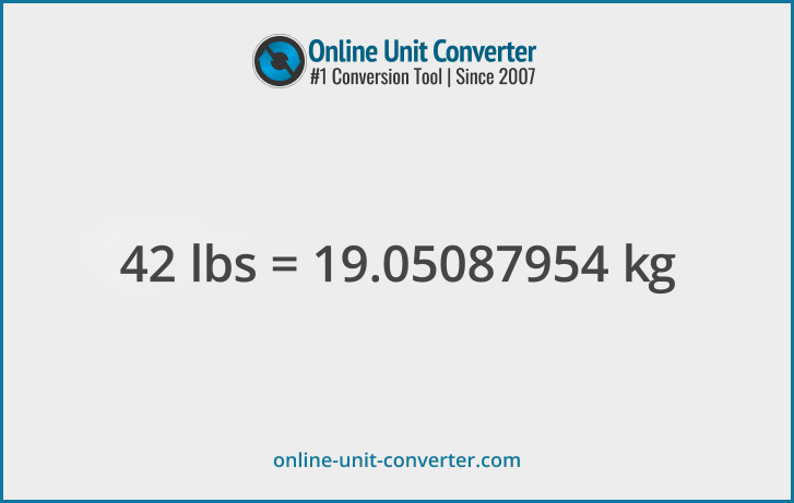 42 lbs in kg. Convert 42 pounds to kilograms