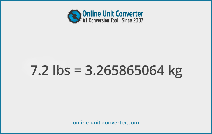 7.2 lbs in kg. Convert 7.2 pounds to kilograms