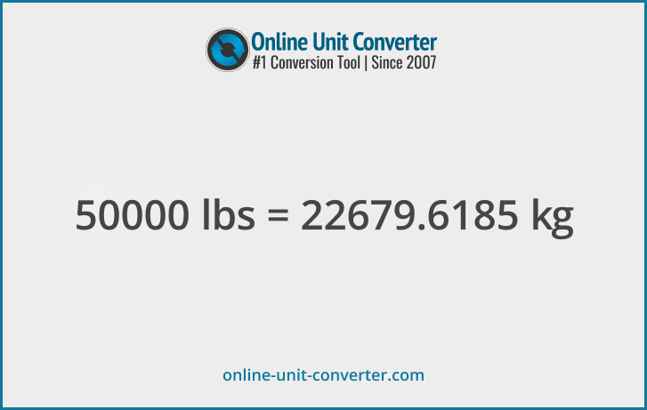 50000 lbs in kg. Convert 50000 pounds to kilograms