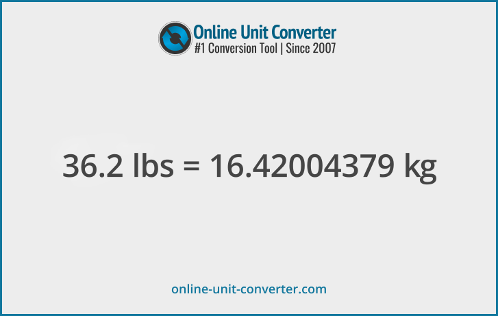 36.2 lbs in kg. Convert 36.2 pounds to kilograms