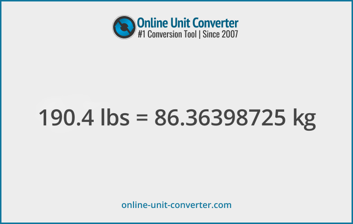 190.4 lbs in kg. Convert 190.4 pounds to kilograms