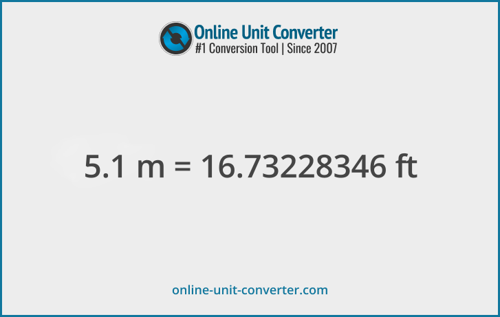 5.1 m in ft. Convert 5.1 meters to feet