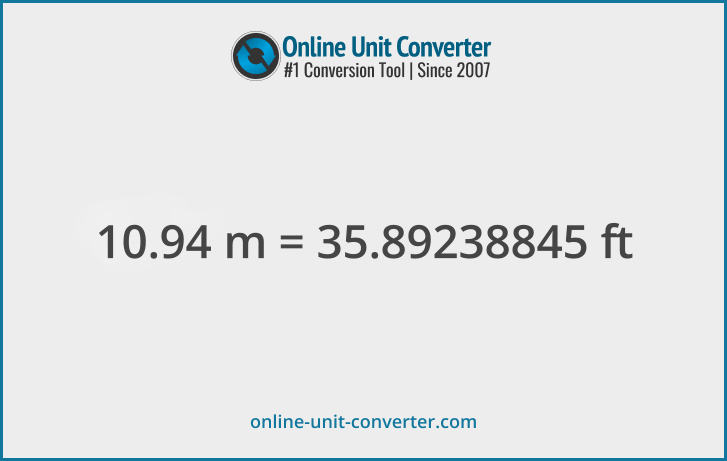 10.94 m in ft. Convert 10.94 meters to feet