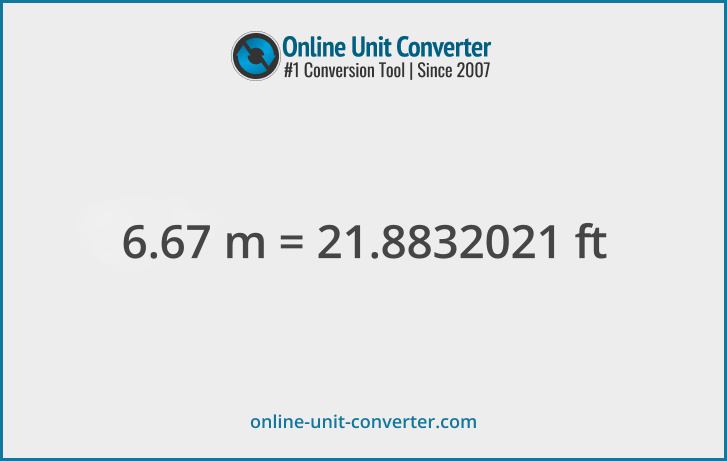 6.67 m in ft. Convert 6.67 meters to feet