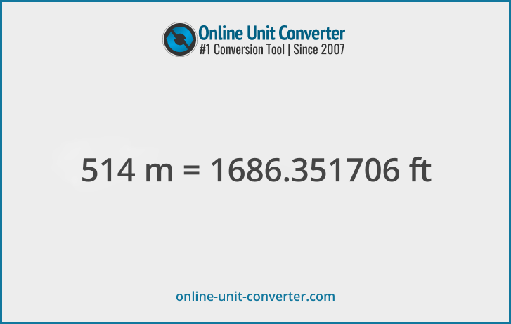 514 m in ft. Convert 514 meters to feet