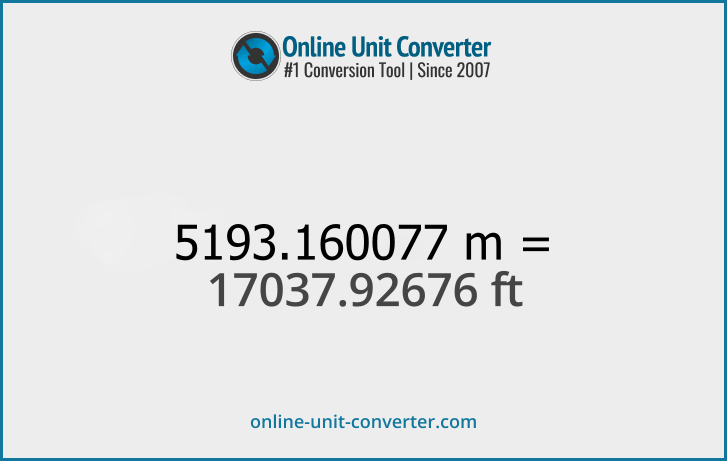 5193.160077 m in ft. Convert 5193.160077 meters to feet