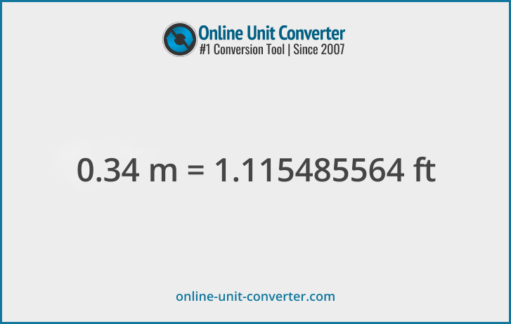 0.34 m in ft. Convert 0.34 meters to feet