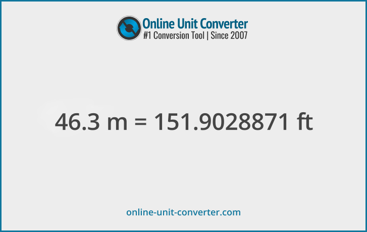 46.3 m in ft. Convert 46.3 meters to feet