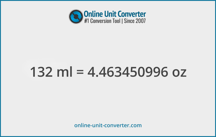 132 ml in oz. Convert 132 milliliters to fluid ounces