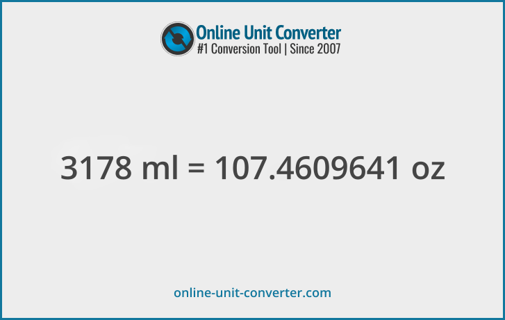 3178 ml in oz. Convert 3178 milliliters to fluid ounces