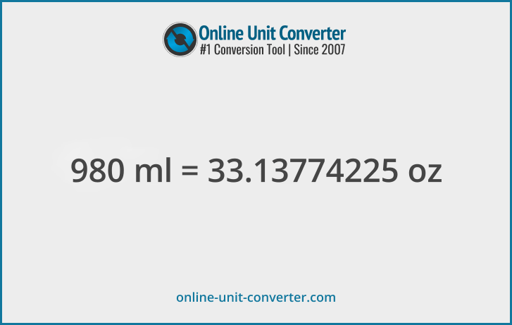 980 ml in oz. Convert 980 milliliters to fluid ounces