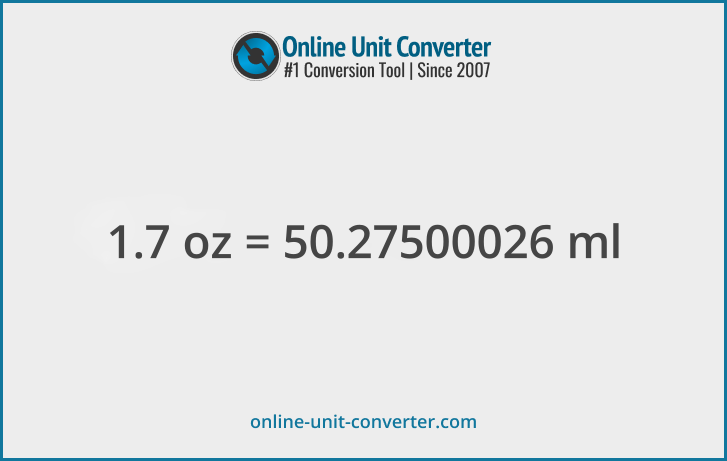 1.7 oz in ml. Convert 1.7 fluid ounces to milliliters