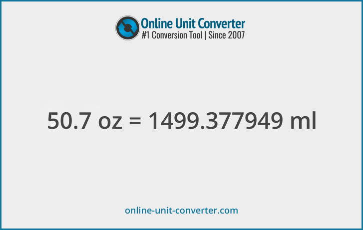 50.7 oz in ml. Convert 50.7 fluid ounces to milliliters