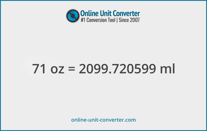 71 oz in ml. Convert 71 fluid ounces to milliliters
