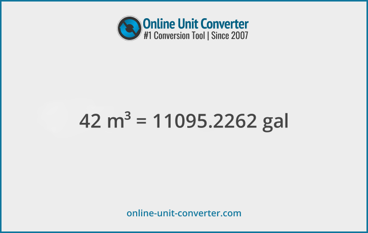 42 m³ in gal (US). Convert 42 cubic meters to gallons